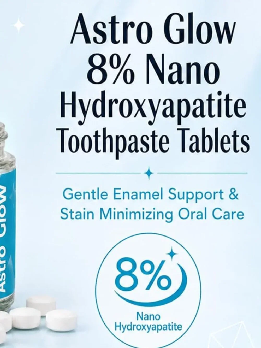 Astro Glow Toothpaste Tablets, 8% Nano Hydroxyapatite - Fluoride Free, 62 Pack